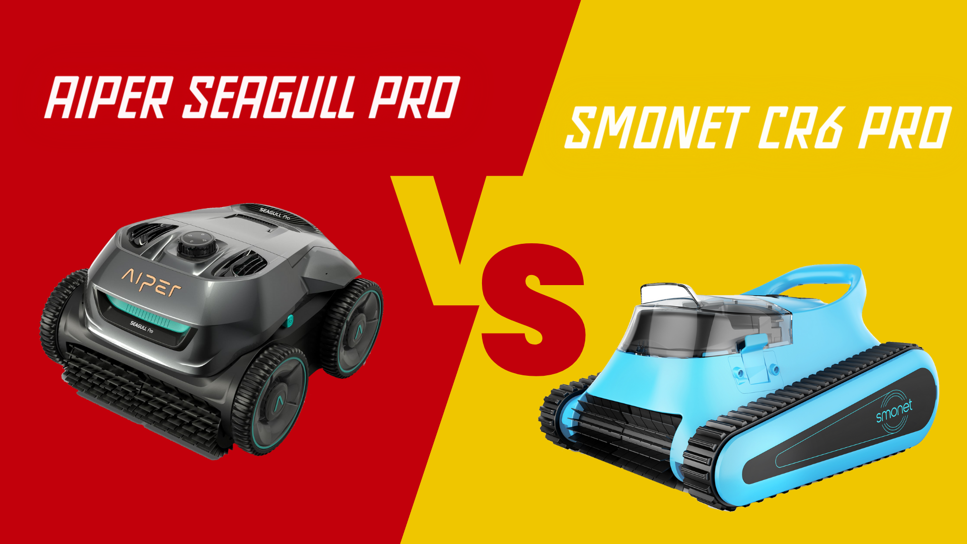Smonet CR6 Pro vs Aiper Seagull Pro